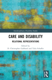 Care and Disability : Relational Representations