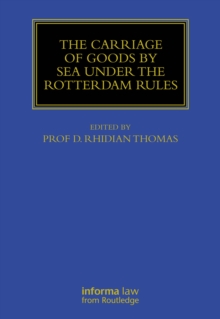 The Carriage Of Goods By Sea Under The Rotterdam Rules