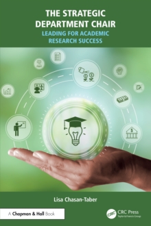 The Strategic Department Chair : Leading for Academic Research Success