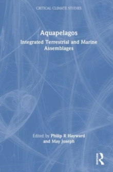 Aquapelagos : Integrated Terrestrial and Marine Assemblages