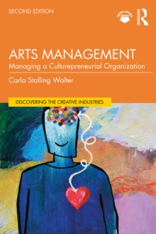 Arts Management : Managing a Culturepreneurial Organization