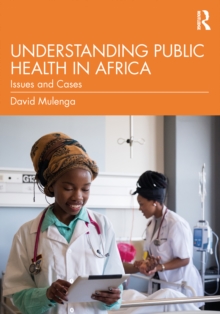 Understanding Public Health in Africa : Issues and Cases