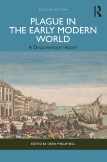 Plague in the Early Modern World : A Documentary History
