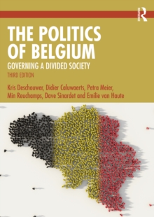 The Politics of Belgium : Governing a Divided Society