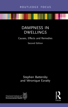 Dampness in Dwellings : Causes, Effects and Remedies