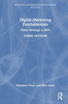 Digital Marketing Fundamentals : From Strategy To ROI