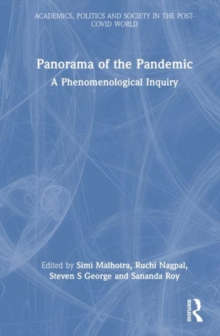 Panorama Of The Pandemic : A Phenomenological Inquiry