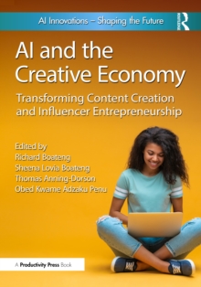 AI and the Creative Economy : Transforming Content Creation and Influencer Entrepreneurship