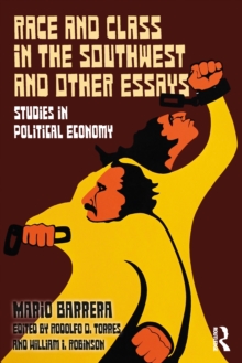 Race and Class in the Southwest and Other Essays : Studies in Political Economy