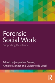 Forensic Social Work : Supporting Desistance