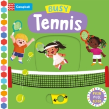 Busy Tennis : A Push, Pull, Slide Book