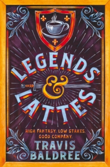 Legends & Lattes : A Heartwarming Cosy Fantasy and TikTok Sensation