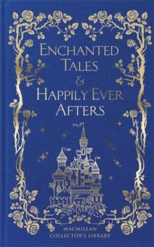 Enchanted Tales & Happily Ever Afters : & Happily Ever Afters