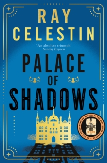 Palace of Shadows : A Spine-Chilling Gothic Thriller from the Author of the City Blues Quartet