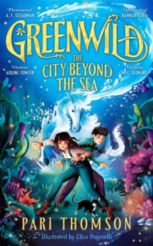 Pan Macmillan Greenwild, The City Beyond The Sea