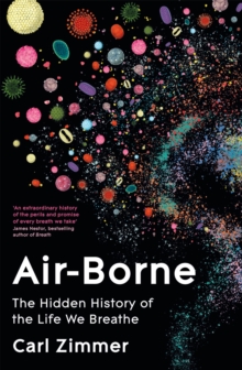 Pan Macmillan Air-borne , The Hidden History Of The Life We Breathe