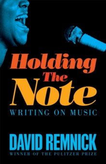 Holding the Note : Writing On Music