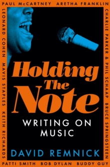 Holding the Note : Writing On Music