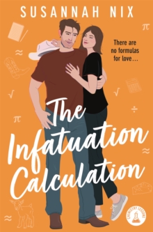 The Infatuation Calculation : Book 6 in the Chemistry Lessons Series of Stem Rom Coms