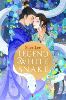 Legend of the White Snake : A queer, lush YA Romantasy with snakes!