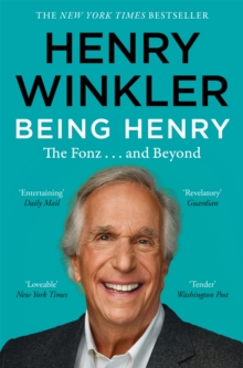 Being Henry : The Fonz . . . and Beyond