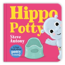Hippo Potty : A First Book About Potty Training