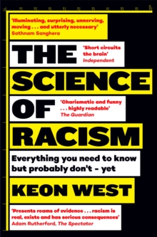 Pan Macmillan Science Of Racism , Everything You Need To Know But Probably Don't - Yet