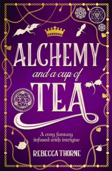 Pan Macmillan Alchemy And A Cup Of Tea