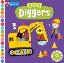 Busy Diggers : A Push, Pull, Slide Book