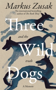 Three Wild Dogs (and the truth)