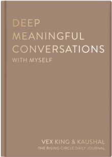 Deep Meaningful Conversations with Myself : For Reflection, Healing and Growth