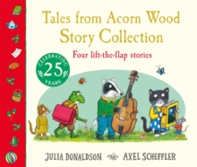 Pan Macmillan Tales From Acorn Wood, Story Collection , Four Lift-the-flap Stories