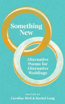 Something New : Alternative Poems for Alternative Weddings