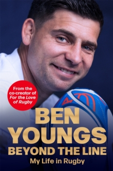 Beyond the Line : My Life in Rugby