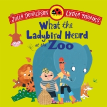 What the Ladybird Heard at the Zoo