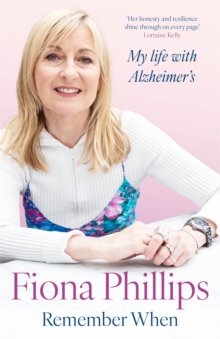 Remember When : My life with Alzheimer's