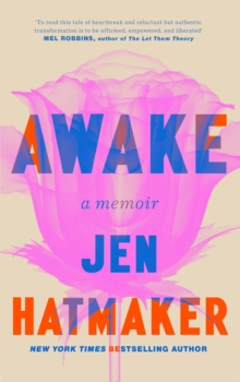Awake : Losing My Marriage, Finding Myself