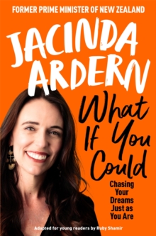 What If You Could : Chasing Your Dreams Just as You Are