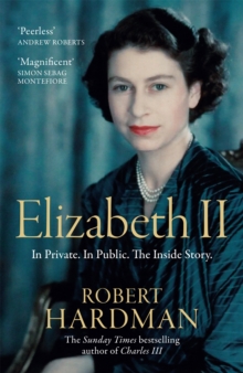 Elizabeth II : In Private. In Public. The Inside Story.