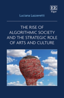 Rise of Algorithmic Society and the Strategic Role of Arts and Culture