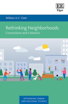 Rethinking Neighborhoods : Connections and Cohesion