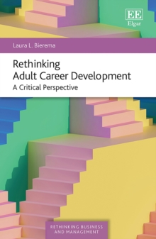 Rethinking Adult Career Development : A Critical Perspective