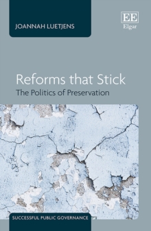 Reforms that Stick : The Politics of Preservation