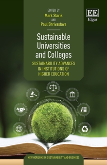 Sustainable Universities and Colleges : Sustainability Advances in Institutions of Higher Education