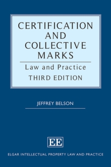 Certification and Collective Marks : Law and Practice