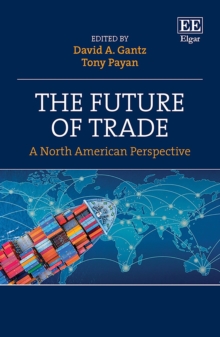 Future of Trade : A North American Perspective