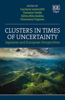 Clusters in Times of Uncertainty : Japanese and European Perspectives