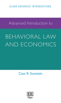 Advanced Introduction to Behavioral Law and Economics