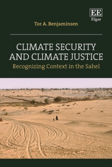 Climate Security and Climate Justice : Recognizing Context in the Sahel