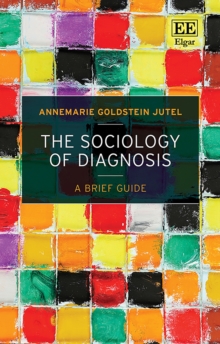 Sociology of Diagnosis : A Brief Guide